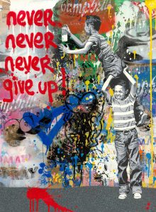 Mr. Brainwash, Never Give Up