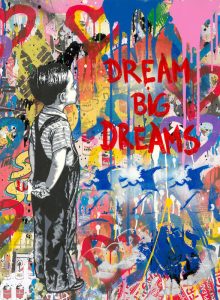 Mr. Brainwash, Dream Big Dreams